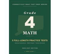 Smart Stars Connecticut Smarter Balanced (SBAC) Grade 4 Math: 5 Practice Tests with Detailed Answer Explanations