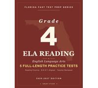 Smart Stars Florida FAST Grade 4 ELA: 5 Practice Tests with Detailed Answer Explanations