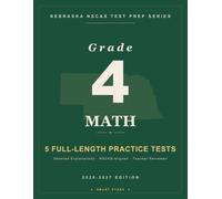 Smart Stars Nebraska NSCAS Grade 4 Math: 5 Practice Tests with Detailed Answer Explanations