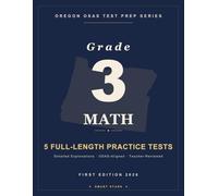 Smart Stars OSAS Oregon Grade 3 Math: 5 Practice Tests with Detailed Answer Explanations (Smart Stars Oregon OSAS)