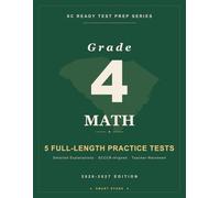 Smart Stars SC READY Grade 4 Mathematics: 5 Practice Tests with Detailed Answer Explanations