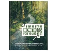Smart Start Devotions for Young Men: Wisdom and Inspiration for Navigating Adulthood--28 Weeks of Readings Plus Interactive "Life Maps"