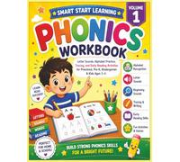 Smart Start Learning: My Phonics Workbook Volume 1: Letter Sounds, Alphabet Practice, Tracing, Beginning Sounds & Early Reading Activities for ... Kids Ages 3-6 (Smart Start Learning Series)