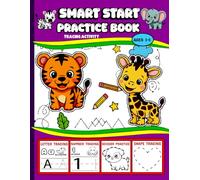 Smart Start Practice Book: Alphabet & Numbers Tracing, Basic Shapes & Lines, Easy Cutting Practice & Paste for Toddlers Fine Motor.