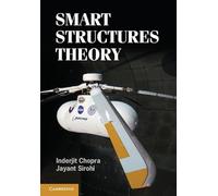 Smart Structures Theory – Cambridge Aerospace Series, Series Number 35 – Cambridge University Press