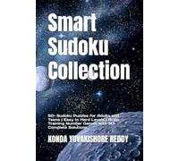 Smart Sudoku Collection: 50+ Sudoku Puzzles for Adults and Teens | Easy to Hard Levels | Brain Training Number Games with 50+ Complete Solutions