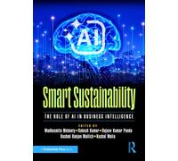 Smart Sustainability : The Role of AI in Business Intelligence