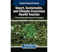 Smart, Sustainable, and Climate-Conscious Health Tourism