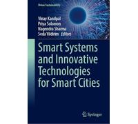 Smart Systems and Innovative Technologies for Smart Cities (Urban Sustainability)