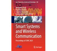 Smart Systems and Wireless Communication: Proceedings of SSWC 2025 (Smart Innovation, Systems and Technologies, 484)