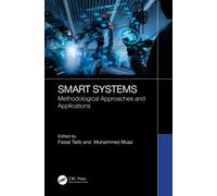 Smart Systems : Methodological Approaches and Applications