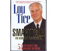 Smart Talk for Achieving Your Potential: 5 Steps to Get You from Here to There