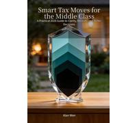Smart Tax Moves for the Middle Class: A Practical 2026 Guide to Clarity, Records, and Better Decisions