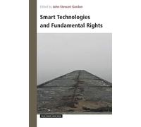 Smart Technologies and Fundamental Rights: 350 (Philosophy and Human Rights, 350)