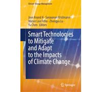 Smart Technologies to Mitigate and Adapt to the Impacts of Climate Change (Climate Change Management)