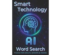 Smart Technology Word Search Puzzle Book: Word Searches with Easy to Read Print about Artificial Intelligence, Internet of Things, Cloud Computing and ... Holidays and Free Times (Education)