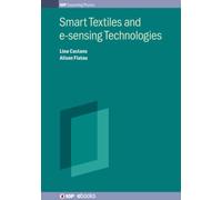 Smart Textiles and e-sensing Technologies