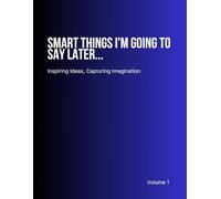 Smart Things I'm Going To Say Later