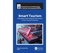 Smart Tourism : Managing Technological Revolution in the Tourism Industry