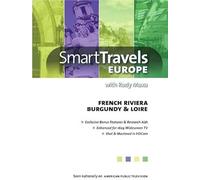 Smart Travels Europe with Rudy Maxa French Riviera - Burgundy & Loire