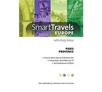 Smart Travels Paris/Provence with Rudy Maxa