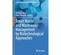 Smart Waste and Wastewater Management by Biotechnological Approaches (Interdisciplinary Biotechnological Advances)