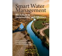 Smart Water Management : Blockchain in Sustainability and Efficiency