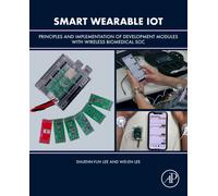 Smart Wearable IoT : Principles and Implementation of Development Modules with Wireless Biomedical SOC