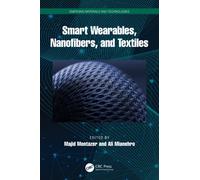 Smart Wearables, Nanofibers, and Textiles