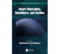 Smart Wearables, Nanofibers, and Textiles (Emerging Materials and Technologies)