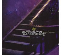 Smart Went Crazy - Now We're Even