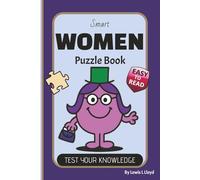 Smart WOMEN Puzzle Book: Word Searches, Crosswords, Sudoku & Mazes for Nans, Mums, Daughters, Sisters & Girlfriends (SmArT Puzzle Books)
