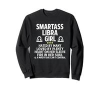 Smartass Libra Girl Funny Astrology Horoscope Zodiac Sign Sweatshirt