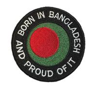 Smartbadge® Born in Bangladesh and Proud of It Fully Embroidered Sew or Iron on Patch (A)