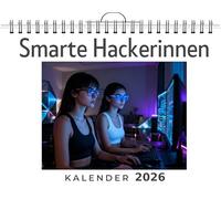 Smarte Hackerinnen: Wandkalender 2026, Kalender DIN A4 quer, Monatskalender im Querformat mit Kalendarium, das perfekte Geschenk