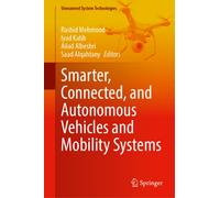 Smarter, Connected, and Autonomous Vehicles and Mobility Systems
