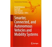 Smarter, Connected, and Autonomous Vehicles and Mobility Systems (Unmanned System Technologies)