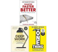 Smarter Faster Better, Deep Work, The One Thing 3 Books Collection Set
