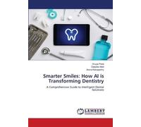 Smarter Smiles: How AI is Transforming Dentistry