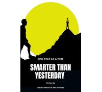 Smarter Than Yesterday: One Step at a Time