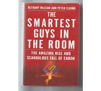 Smartest Guys in the Room: The Amazing Rise and Scandalous Fall of Enron