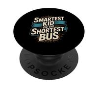 Smartest Kid On The Shortest Bus Intelligence Metaphor -- PopSockets Adhesive PopGrip