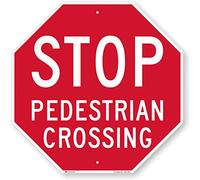 SmartSign 3M Engineer Grade Reflective Sign, Legend "Stop Pedestrian Crossing", 24" tall octagon, White on Red