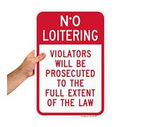SmartSign - K-7044-AL-12x18"No Loitering - Violators Will Be Prosecuted" Sign | 12" x 18" Aluminum Red on White