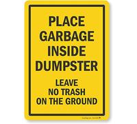 SmartSign - K2-0329-AL-14 Place Garbage Inside Dumpster, Leave No Trash on The Ground Sign by | 10" x 14" Aluminum