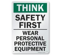 SmartSign"Think Safety First - Wear Personal Protective Equipment" Sign | 10" x 14" Aluminum