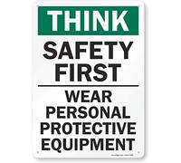 SmartSign "Think Safety First - Wear Personal Protective Equipment" Sign | 10" x 14" Plastic