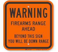 SmartSign "Warning - Firearms Range Ahead, Beyond This Sign You Will Be Down Range" Sign | 12" x 12" Fluorescent Diamond Grade Reflective Aluminum