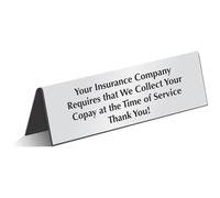 SmartSign 'Your Insurance Company Requires We Collect Your Copay At Time Of Service' Sign, 2" x 6" Acrylic Table Top Sign for Hospitals/Clinics/Pharmacies, Engraved Double-Sided, USA-Made