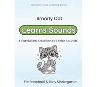 Smarty Cat Learns Sounds: A Playful Introduction to Letter Sounds